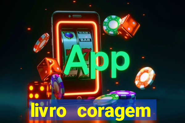 livro coragem desbravadores pdf